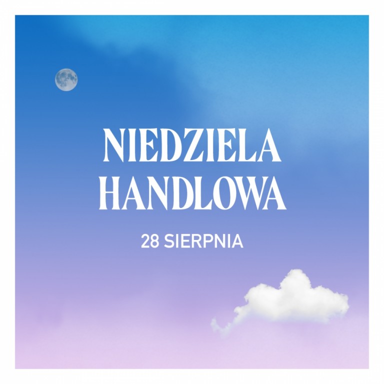 202208_KLP_POZ_postFB_niedziela_handlowa_1.jpg